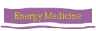 Energy Medicine