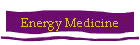 Energy Medicine