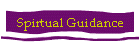 Spirtual Guidance