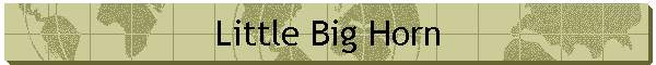 Little Big Horn